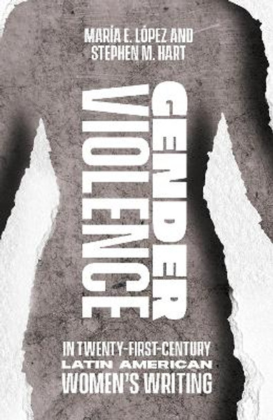Gender and Political Violence in Twenty-First-Ce - Women Writers and Patriarchy by Maria Encarnaci Lopez