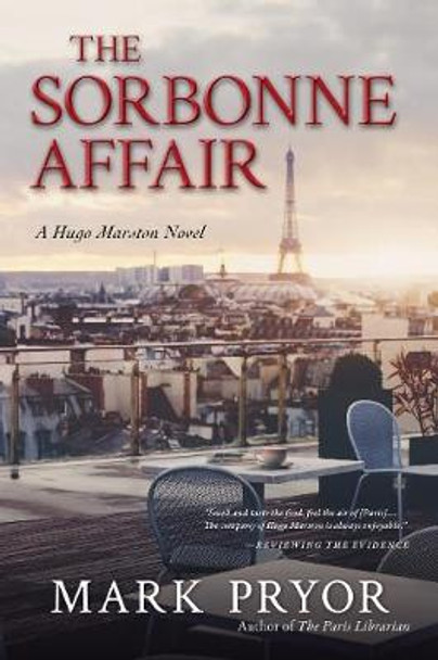 The Sorbonne Affair: A Hugo Marston Novel by Mark Pryor