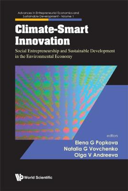 Climate-smart Innovation: Social Entrepreneurship And Sustainable Development In The Environmental Economy by Elena Popkova