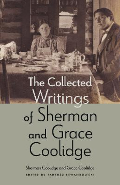 The Collected Writings of Sherman and Grace Coolidge by Sherman Coolidge