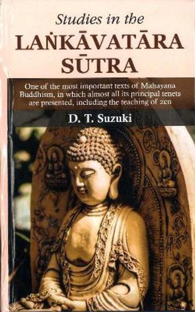 Studies in the Lankavatara Sutra: One of the most important texts of Mahayana Buddhism by D.T. Suzuki