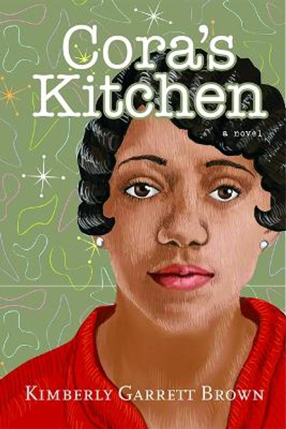 Cora's Kitchen by Kimberly Garrett Brown