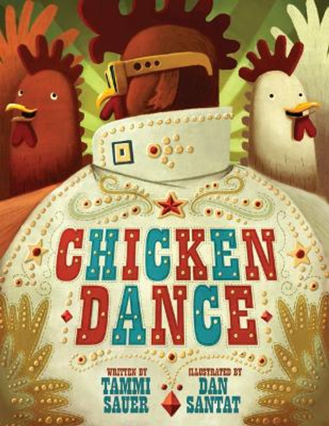 Chicken Dance by Tammi Sauer