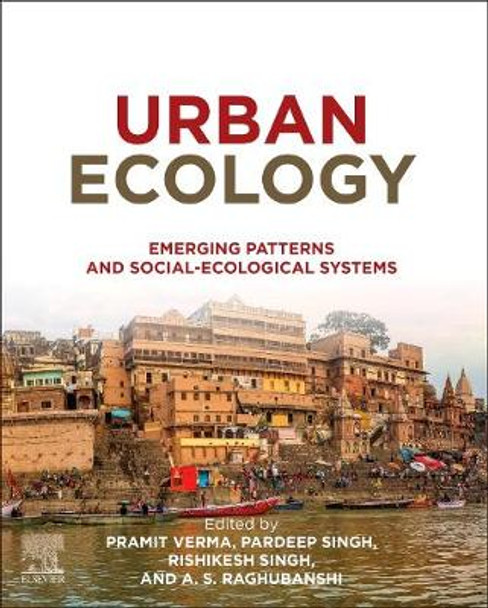 Urban Ecology: Emerging Patterns and Social-Ecological Systems by Pramit Verma