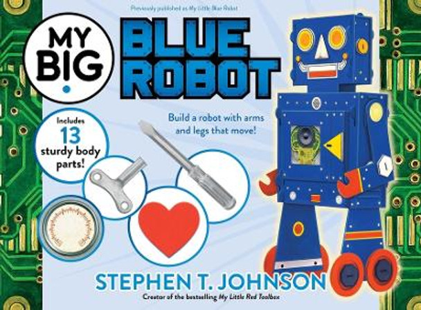 My Big Blue Robot by Stephen T Johnson