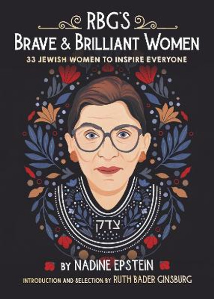 Rbg's Brave & Brilliant Women: 33 Jewish Women to Inspire Everyone by Nadine Epstein