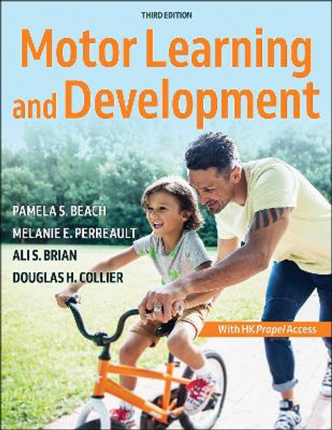 Motor Learning and Development by Pamela S. Beach