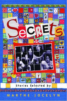 Secrets: Stories Selected by Marthe Jocelyn by Marthe Jocelyn