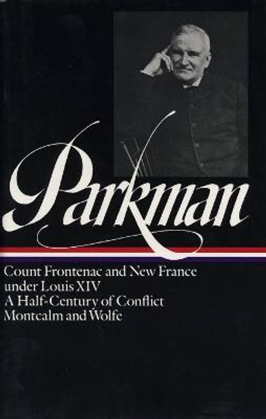 Francis Parkman: France And England In North America Vol. 2 (loa #12) by Francis Parkman