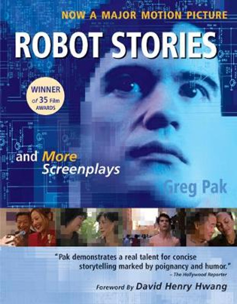 Robot Stories: And More Screenplays by Greg Pak