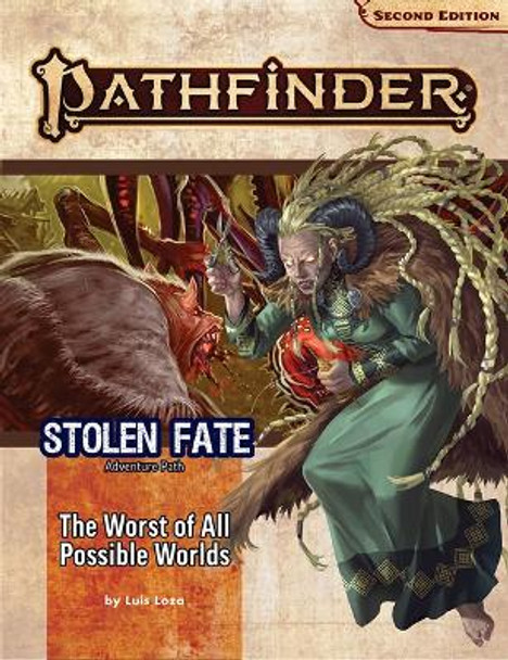 Pathfinder Adventure Path: The Worst of All Possible Worlds (Stolen Fate 3 of 3) (P2) by Luis Loza