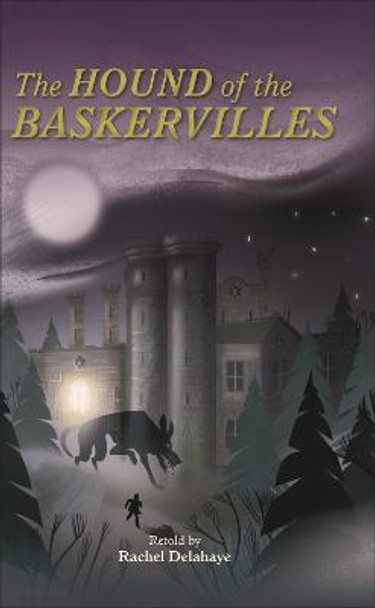 Reading Planet - Conan Doyle - Hound of the Baskervilles - Level 8: Fiction (Supernova) by Rachel Delahaye