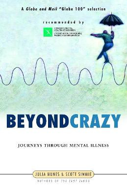 Beyond Crazy: Journeys Through Mental Illness by Julia Nunes