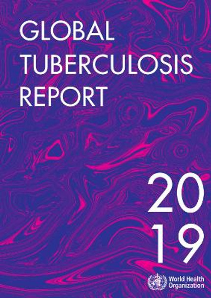 Global tuberculosis report 2019 by World Health Organization