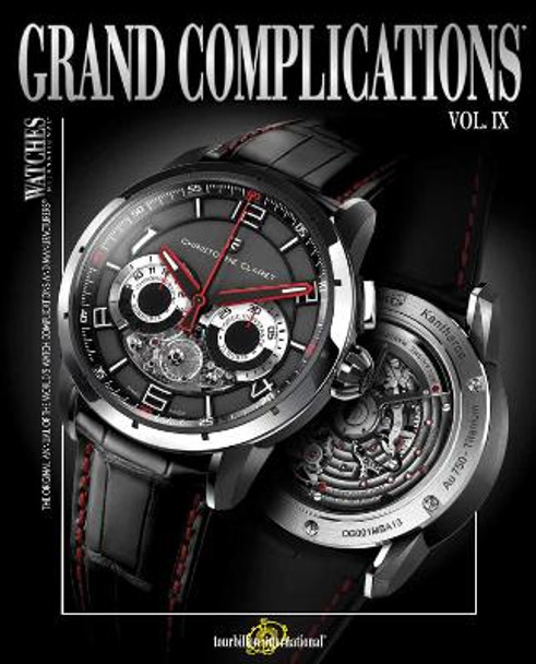Grand Complications Volume IX by Tourbillon International