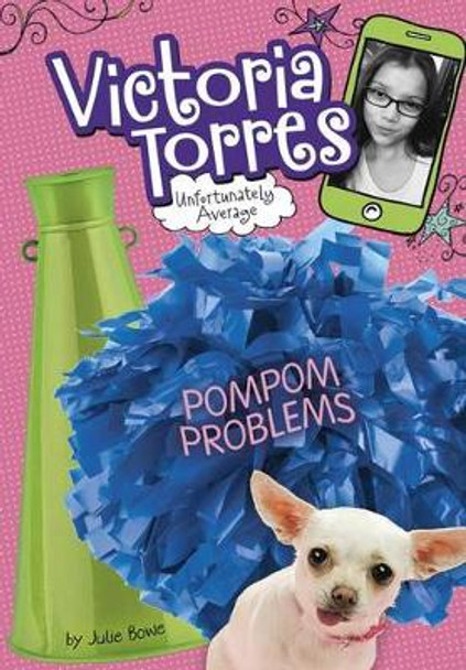 Pompom Problems by ,Julie Bowe