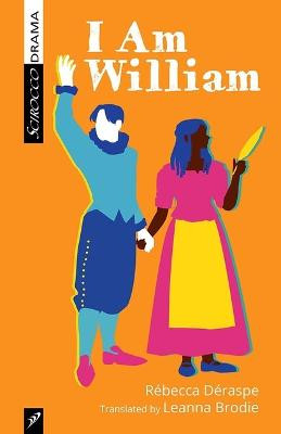 I Am William by Rébecca Déraspe