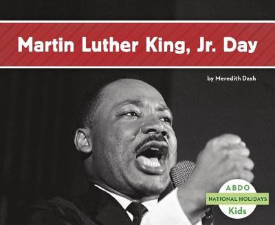 Martin Luther King Jr. Day by Meredith Dash