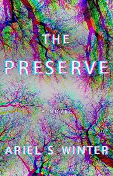 The Preserve by Ariel S Winter