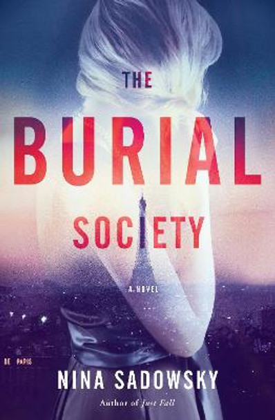 Burial Society: A Novel by Nina Sadowsky