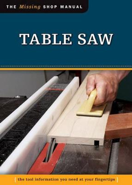 Table Saw (Missing Shop Manual) by Editors of Skills Institute Press