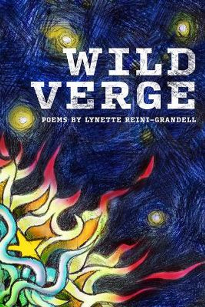 Wild Verge: Poems by Lynette Reini-Grandell