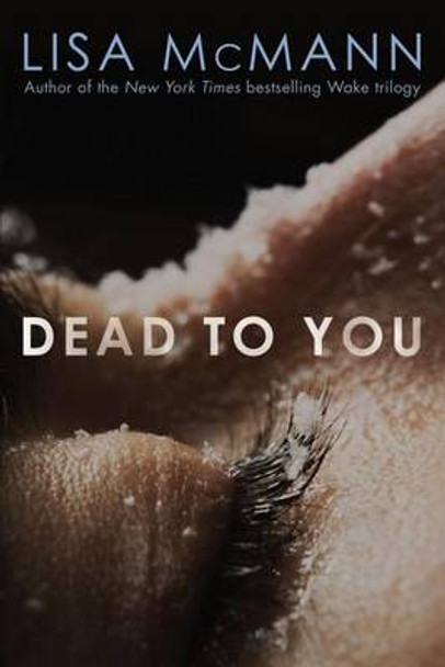 Dead to You by Lisa McMann