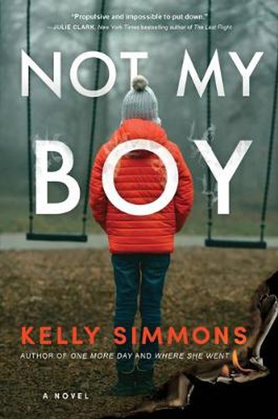 Not My Boy by Kelly Simmons