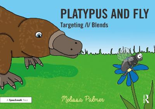 Platypus and Fly: Targeting l Blends by Melissa Palmer