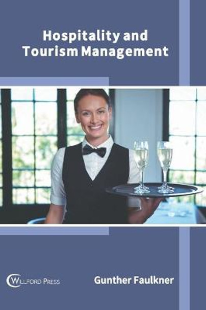 Hospitality and Tourism Management by Gunther Faulkner