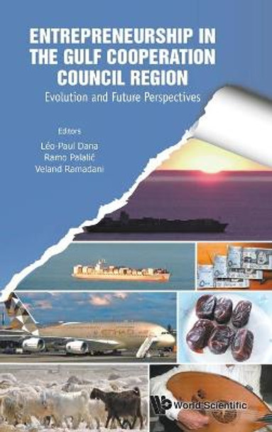 Entrepreneurship In The Gulf Cooperation Council Region: Evolution And Future Perspectives by Leo-paul Dana