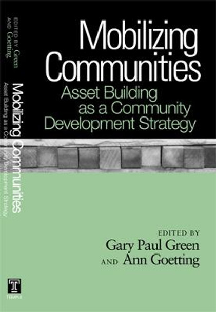 Mobilizing Communities: Asset Building as a Community Development Strategy by Gary Paul Green