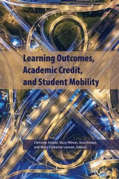 Learning Outcomes, Academic Credit and Student Mobility: Volume 201 by Christine Arnold