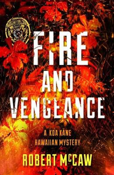 Fire and Vengeance, Volume 3 by Robert McCaw
