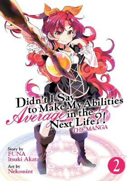 Didn't I Say to Make My Abilities Average in the Next Life?! (Manga) Vol. 2 by FUNA