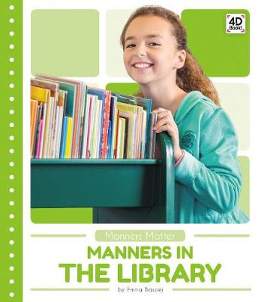 Manners in the Library by ,Emma Bassier