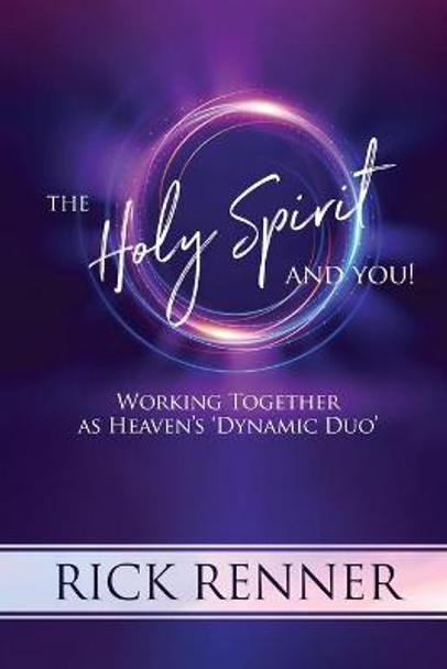 Holy Spirit And You, The by Rick Renner