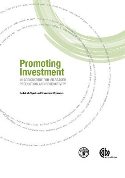 Promoting Investment in Agriculture for Increased Production and Productivity by Saifullah Syed