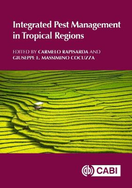 Integrated Pest Management in Tropical Regions by Carmelo Rapisarda