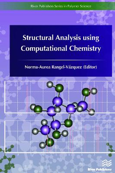 Structural Analysis using Computational Chemistry by Norma-Aurea Rangel-Vazquez