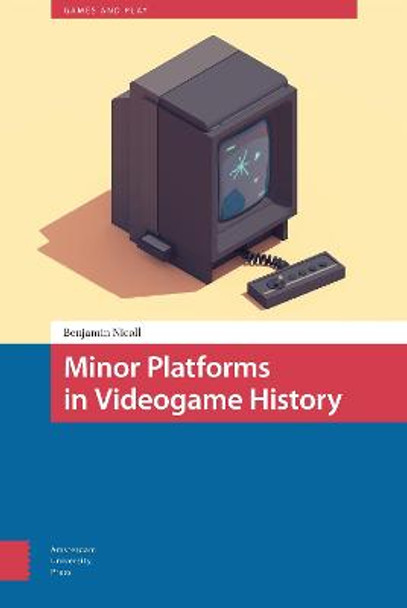 Minor Platforms in Videogame History by Benjamin Nicoll