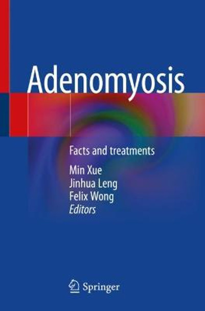 Adenomyosis: Facts and treatments by Min Xue