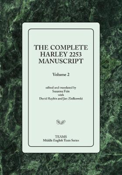 The Complete Harley 2253 Manuscript, Volume 2 by Susanna Fein