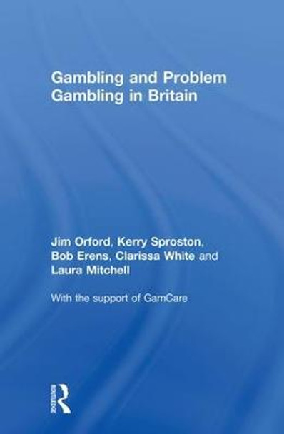 Gambling and Problem Gambling in Britain by Bob Erens