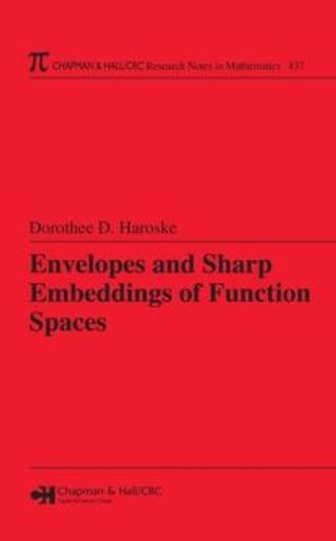 Envelopes and Sharp Embeddings of Function Spaces by Dorothee D. Haroske