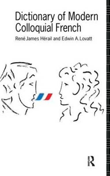 Dictionary of Modern Colloquial French by E. A. Lovatt