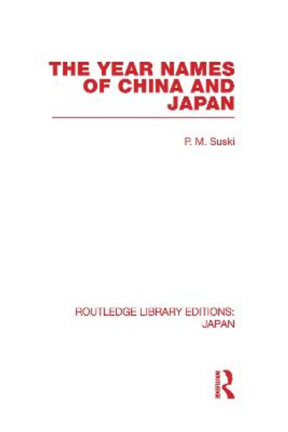 The Year Names of China and Japan by Richard P. Mattick