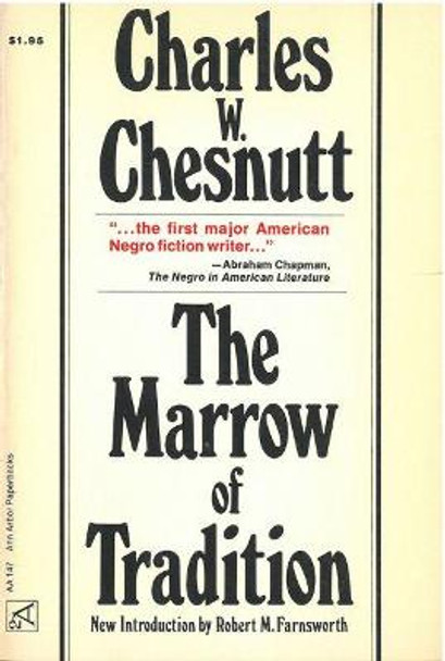 The Marrow of Tradition by Charles W. Chesnutt