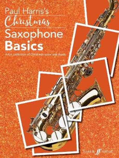 Christmas Saxophone Basics by Paul Harris