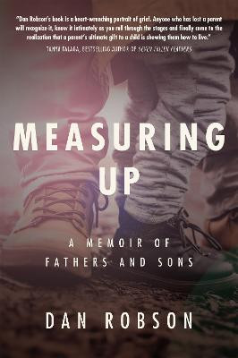 Measuring Up: A Memoir by Dan Robson